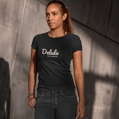 Delulu But Hopeful t-shirt, funny positive aesthetic graphic tee with minimalist streetwear design