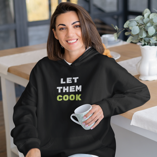 Let Them Cook Hoodie