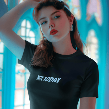 Not Today t-shirt, funny sarcastic mood graphic tee with minimal streetwear design