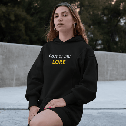 Part of My Lore hoodie, funny internet slang sweatshirt with aesthetic streetwear design