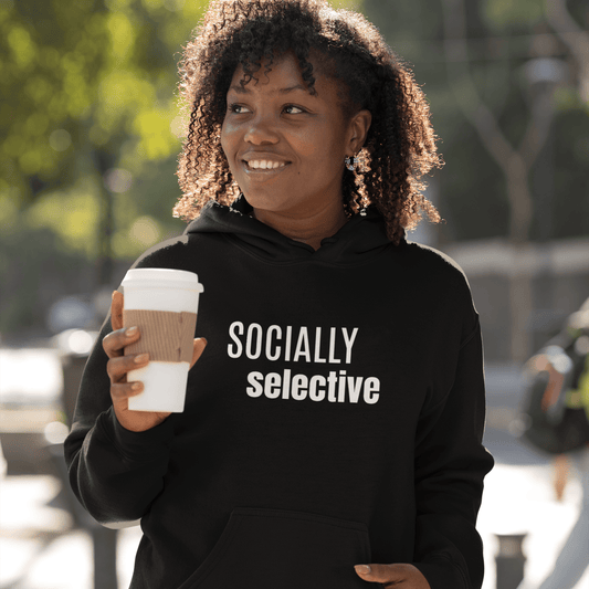 Socially Selective Introvert hoodie, minimal streetwear sweatshirt for introvert lifestyle
