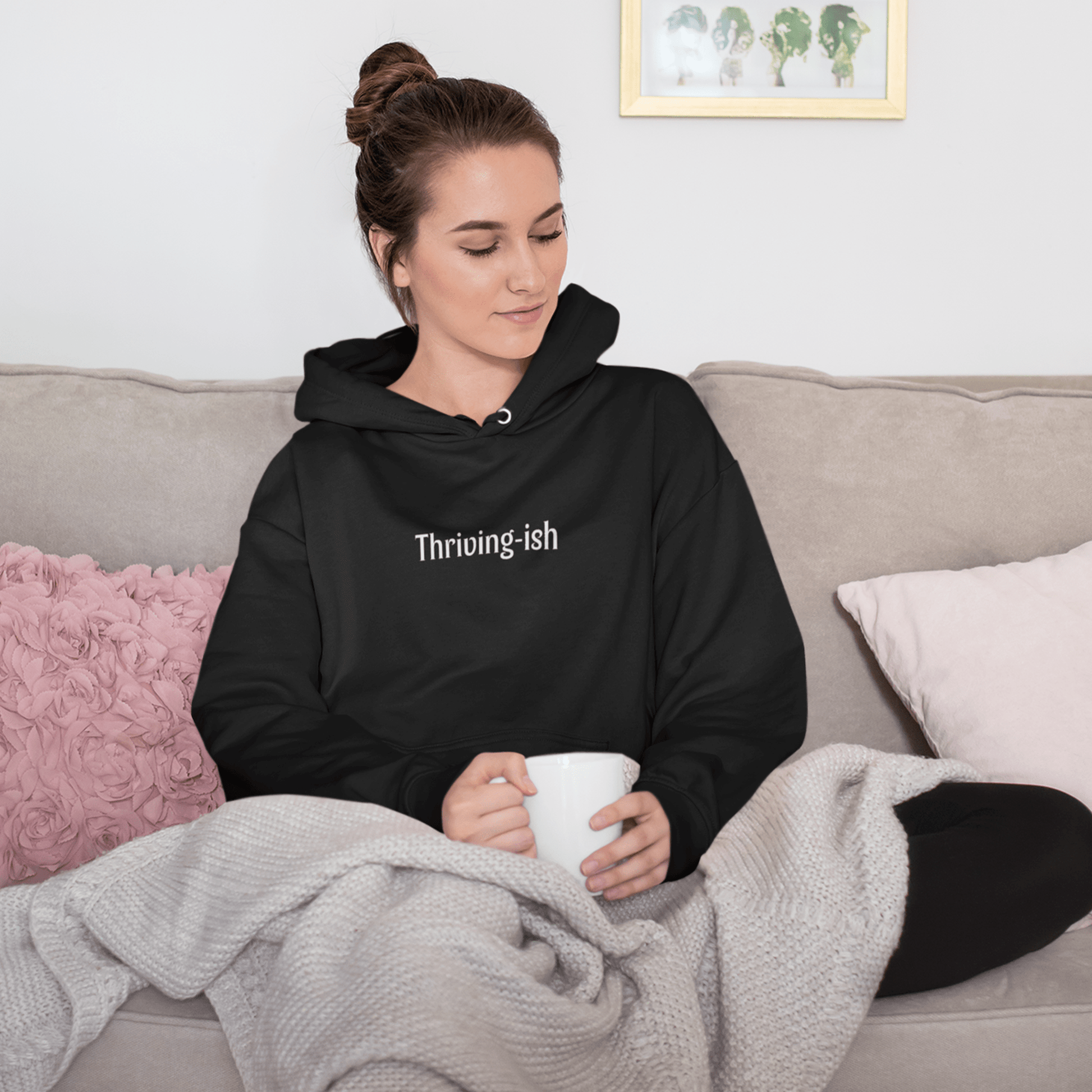 Thriving-ish hoodie, funny mental health sweatshirt with minimal streetwear design