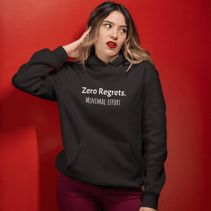 Zero Regrets Minimal Effort hoodie, funny lazy sweatshirt with relaxed streetwear style