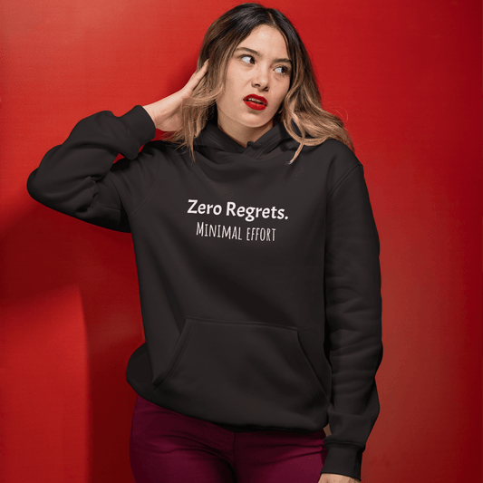 Zero Regrets Minimal Effort hoodie, funny lazy sweatshirt with relaxed streetwear style