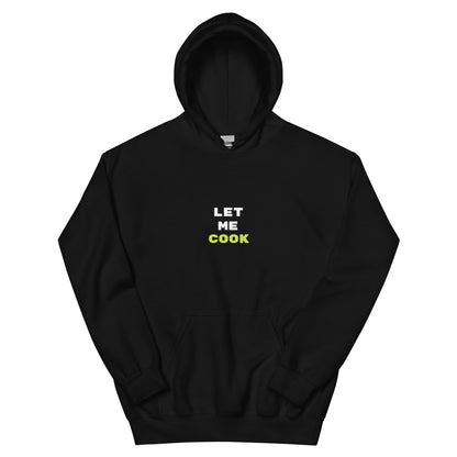 Salted Ice Let Me Cook Hoodie | let me cook aesthetic hoodie | funny confident meme hoodie | gen z chill vibes streetwear hoodie | minimalist playful quote hoodie