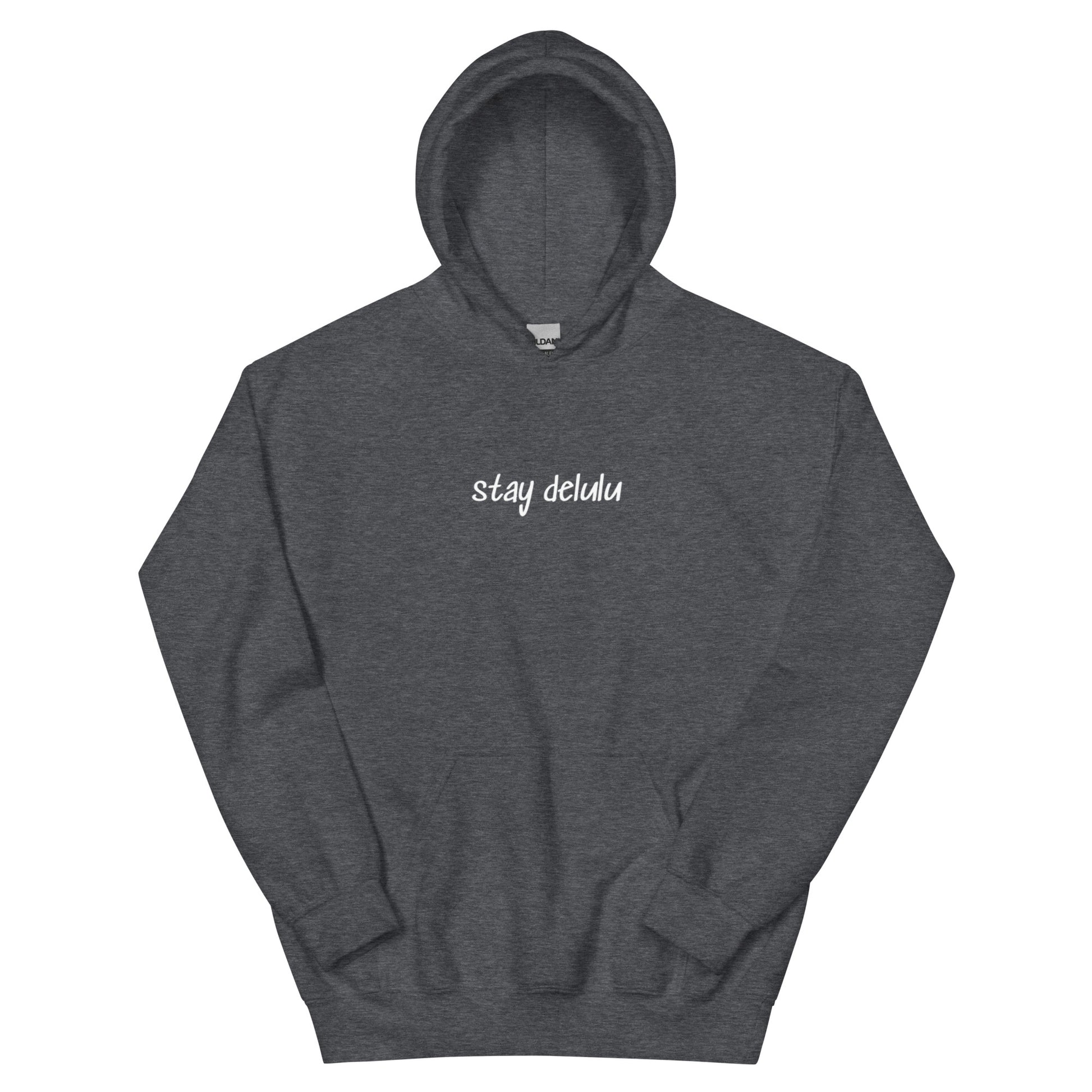 Stay Delulu hoodie, funny viral meme sweatshirt with minimalist streetwear design