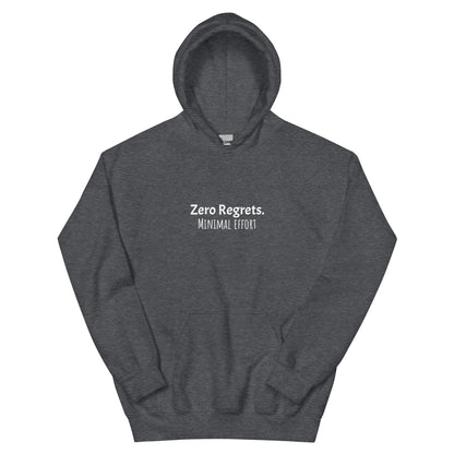 Zero Regrets Minimal Effort hoodie, funny lazy sweatshirt with relaxed streetwear style