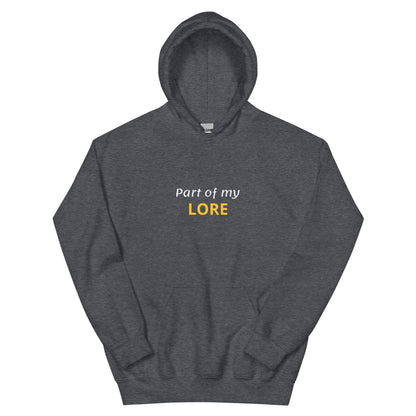 Part of My Lore hoodie, funny internet slang sweatshirt with aesthetic streetwear design