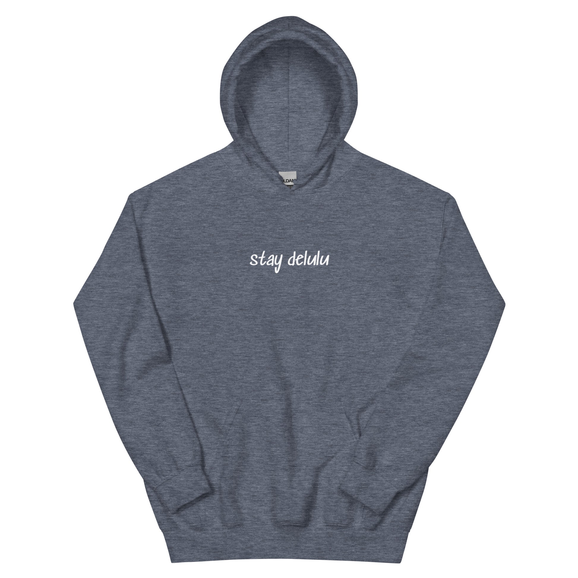 Stay Delulu hoodie, funny viral meme sweatshirt with minimalist streetwear design