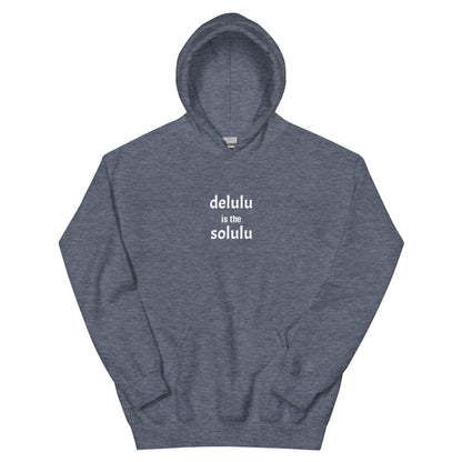 Delulu Is The Solulu hoodie, viral meme sweatshirt with minimal streetwear design