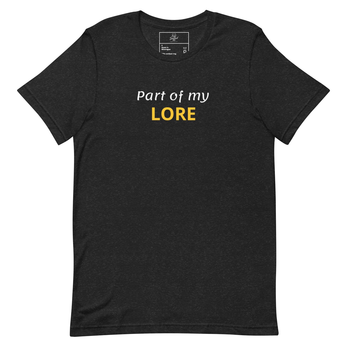 salted ice part of my lore t-shirt | part of my lore aesthetic t-shirt | funny lore meme graphic tee | gen z storytelling streetwear t-shirt | minimalist quirky quote tee