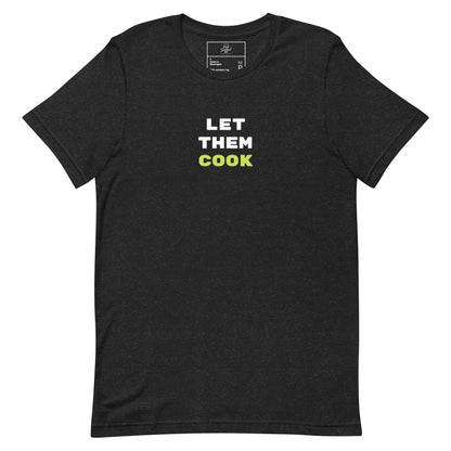 Let Them Cook t-shirt, trending meme tee with funny graphic streetwear design