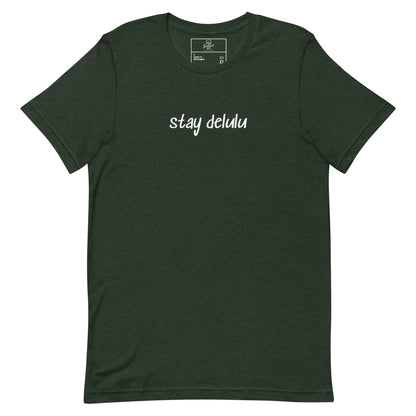 Stay Delulu t-shirt, funny meme graphic tee with viral internet slang design