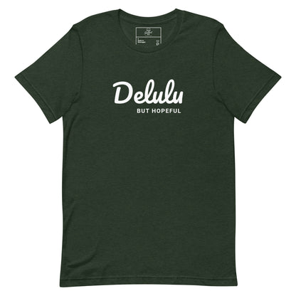 Delulu But Hopeful t-shirt, funny positive aesthetic graphic tee with minimalist streetwear design