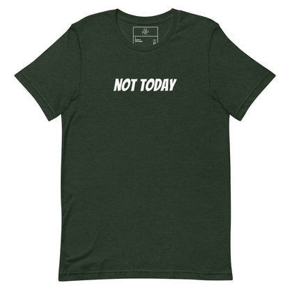 Not Today t-shirt, funny sarcastic mood graphic tee with minimal streetwear design