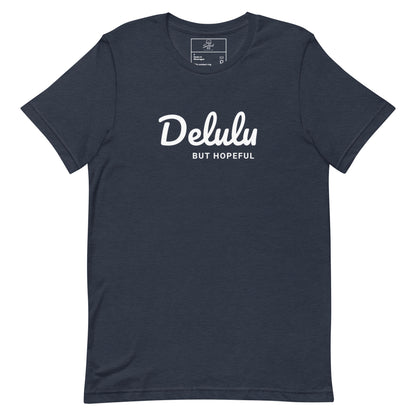 Delulu But Hopeful t-shirt, funny positive aesthetic graphic tee with minimalist streetwear design