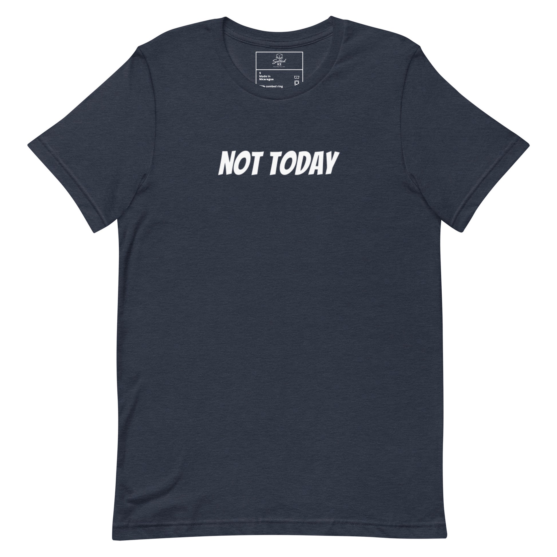 Not Today t-shirt, funny sarcastic mood graphic tee with minimal streetwear design