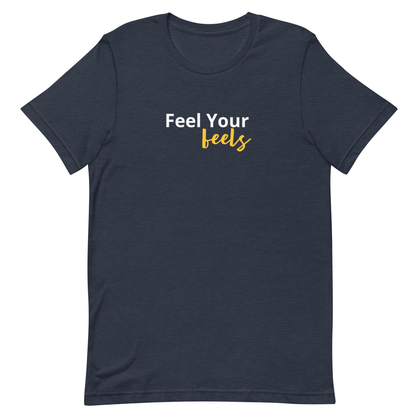 feel your feels t-shirt, self care mental health graphic tee with minimal streetwear design