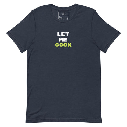 Let Me Cook t-shirt, viral meme shirt with funny streetwear graphic design
