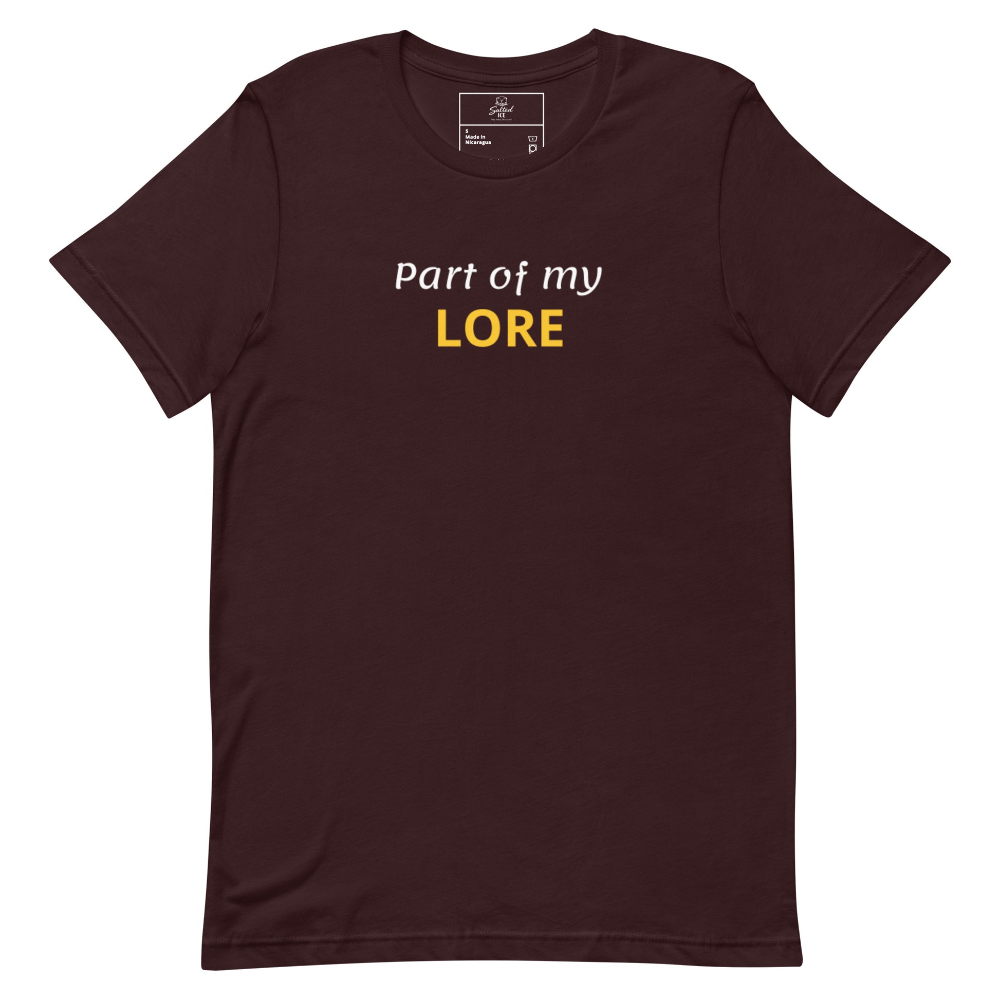 Salted Ice Part of My Lore T-Shirt | part of my lore aesthetic t-shirt | funny lore meme graphic tee | gen z storytelling streetwear t-shirt | minimalist quirky quote tee