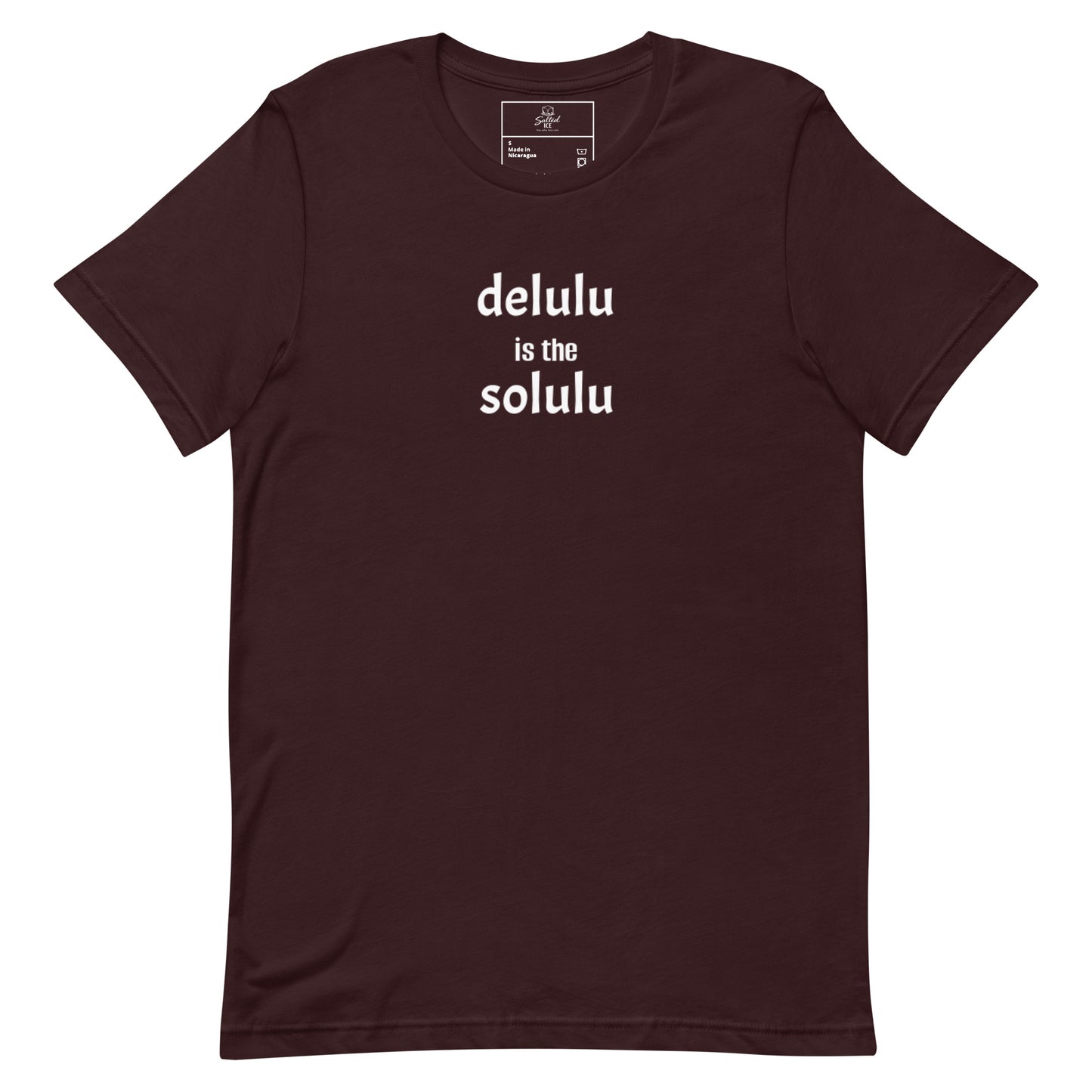 salted ice delulu is the solulu t-shirt | delulu is the solulu aesthetic t-shirt | funny quirky meme graphic tee | gen z playful vibes streetwear t-shirt | minimalist humorous quote tee