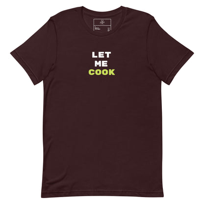 Let Me Cook t-shirt, viral meme shirt with funny streetwear graphic design